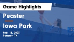 Peaster  vs Iowa Park  Game Highlights - Feb. 13, 2023