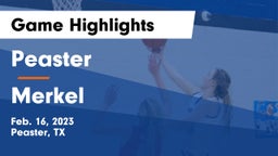 Peaster  vs Merkel  Game Highlights - Feb. 16, 2023