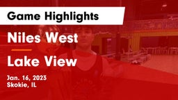 Niles West  vs Lake View Game Highlights - Jan. 16, 2023