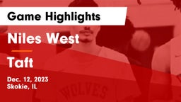 Niles West  vs Taft  Game Highlights - Dec. 12, 2023
