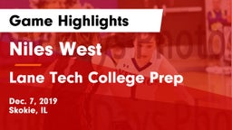 Niles West  vs Lane Tech College Prep Game Highlights - Dec. 7, 2019