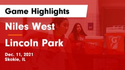 Niles West  vs Lincoln Park  Game Highlights - Dec. 11, 2021
