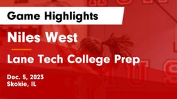 Niles West  vs Lane Tech College Prep Game Highlights - Dec. 5, 2023