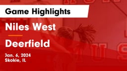 Niles West  vs Deerfield  Game Highlights - Jan. 6, 2024