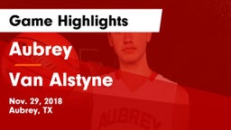 Aubrey  vs Van Alstyne  Game Highlights - Nov. 29, 2018
