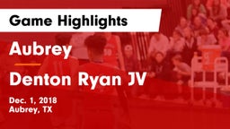 Aubrey  vs Denton Ryan JV Game Highlights - Dec. 1, 2018