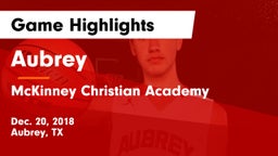 Aubrey  vs McKinney Christian Academy Game Highlights - Dec. 20, 2018