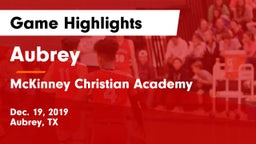 Aubrey  vs McKinney Christian Academy Game Highlights - Dec. 19, 2019