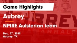 Aubrey  vs NPIRE Aulsterian team Game Highlights - Dec. 27, 2019
