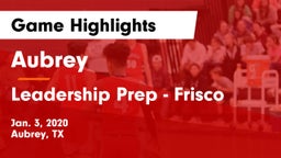 Aubrey  vs Leadership Prep - Frisco Game Highlights - Jan. 3, 2020