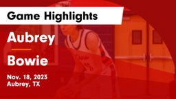 Aubrey  vs Bowie  Game Highlights - Nov. 18, 2023