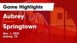 Aubrey  vs Springtown  Game Highlights - Dec. 1, 2023