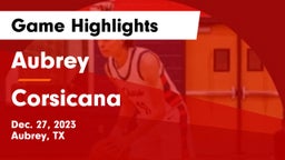 Aubrey  vs Corsicana  Game Highlights - Dec. 27, 2023