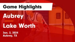 Aubrey  vs Lake Worth  Game Highlights - Jan. 2, 2024