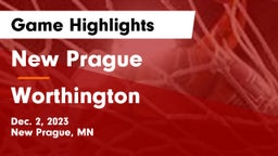 New Prague  vs Worthington  Game Highlights - Dec. 2, 2023