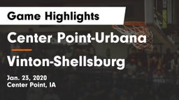 Center Point-Urbana  vs Vinton-Shellsburg  Game Highlights - Jan. 23, 2020
