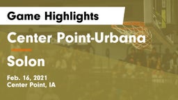 Center Point-Urbana  vs Solon  Game Highlights - Feb. 16, 2021