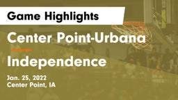 Center Point-Urbana  vs Independence  Game Highlights - Jan. 25, 2022