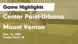 Center Point-Urbana  vs Mount Vernon  Game Highlights - Dec. 15, 2023