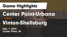 Center Point-Urbana  vs Vinton-Shellsburg  Game Highlights - Feb. 1, 2019