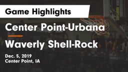 Center Point-Urbana  vs Waverly Shell-Rock  Game Highlights - Dec. 5, 2019