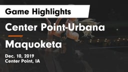 Center Point-Urbana  vs Maquoketa  Game Highlights - Dec. 10, 2019