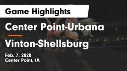 Center Point-Urbana  vs Vinton-Shellsburg  Game Highlights - Feb. 7, 2020