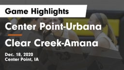 Center Point-Urbana  vs Clear Creek-Amana Game Highlights - Dec. 18, 2020