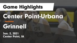 Center Point-Urbana  vs Grinnell  Game Highlights - Jan. 2, 2021