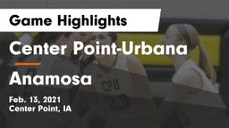 Center Point-Urbana  vs Anamosa  Game Highlights - Feb. 13, 2021