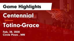 Centennial  vs Totino-Grace  Game Highlights - Feb. 28, 2020