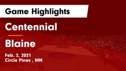 Centennial  vs Blaine  Game Highlights - Feb. 2, 2021