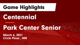 Centennial  vs Park Center Senior  Game Highlights - March 6, 2021