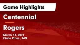 Centennial  vs Rogers  Game Highlights - March 11, 2021