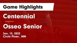 Centennial  vs Osseo Senior  Game Highlights - Jan. 13, 2023