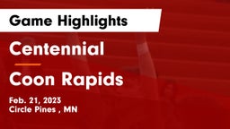 Centennial  vs Coon Rapids  Game Highlights - Feb. 21, 2023