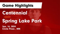 Centennial  vs Spring Lake Park  Game Highlights - Jan. 16, 2024