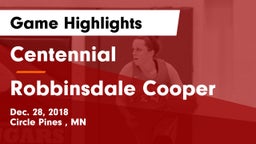 Centennial  vs Robbinsdale Cooper  Game Highlights - Dec. 28, 2018