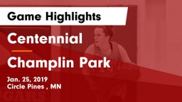 Centennial  vs Champlin Park  Game Highlights - Jan. 25, 2019