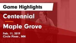 Centennial  vs Maple Grove  Game Highlights - Feb. 11, 2019