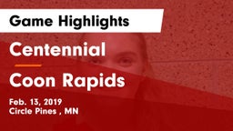Centennial  vs Coon Rapids  Game Highlights - Feb. 13, 2019