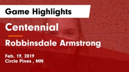 Centennial  vs Robbinsdale Armstrong  Game Highlights - Feb. 19, 2019