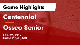 Centennial  vs Osseo Senior  Game Highlights - Feb. 27, 2019