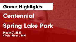 Centennial  vs Spring Lake Park  Game Highlights - March 7, 2019