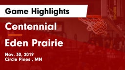 Centennial  vs Eden Prairie  Game Highlights - Nov. 30, 2019