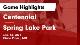 Centennial  vs Spring Lake Park  Game Highlights - Jan. 14, 2021