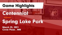 Centennial  vs Spring Lake Park  Game Highlights - March 25, 2021