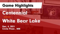 Centennial  vs White Bear Lake  Game Highlights - Dec. 4, 2021