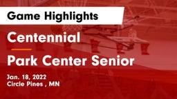 Centennial  vs Park Center Senior  Game Highlights - Jan. 18, 2022