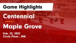 Centennial  vs Maple Grove  Game Highlights - Feb. 23, 2022